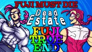 FUJI MUST DIE (True End + Hardest Difficulty + 100%) - Dead Estate [3-Fuji]