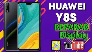 HUAWEI Y8S📱, Desarmar Y Reparar Display💪