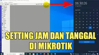 CARA SETTING JAM DAN TANGGAL DI MIKROTIK