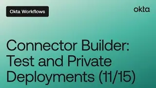 Connector Builder: Test and Private Deployments (11/15) | Workflows Tutorial