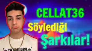 Cellat36'Nın Söylediğini En Efsane Şarkılar!