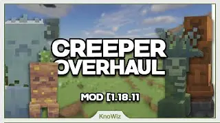 Creeper Overhaul - Présentation de mod Minecraft 1.18.1 [FR]
