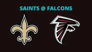 SAINTS @ FALCONS NFL WEEK 1 2022 PREDICTION AND PREVIEW