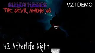 Slendytubbies: The Devil Among Us V2.1 DEMO - Afterlife Night |42|