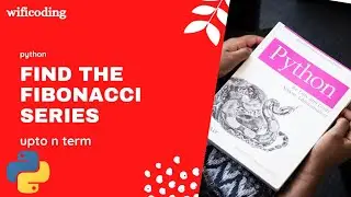 Fibonacci series in python | find the Fibonacci series upto n term | Fibonacci series | python code
