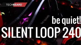 be quiet! SILENT LOOP 240 REVIEW and TESTING