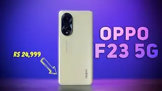 OPPO F23 5G Unboxing & First Look: The Battery Superpower of the Town is Here! #OPPOF235G