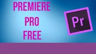 How to get Adobe Premiere Pro CS6