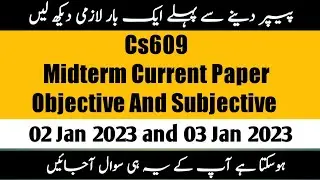 cs609 midterm current paper 2023 | | cs609 Midterm current paper |