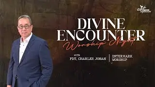 DIVINE ENCOUNTER WORSHIP NIGHT WITH PDT. CHARLES JONAN | 31 MEI 2024