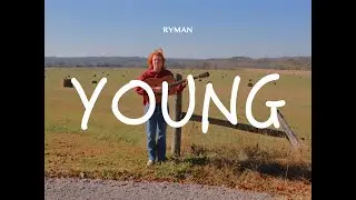 RYMAN - Young (Official Music Video)
