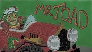 Wind in the Willows: Chapter 6, Mr Toad