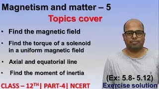 Magnetism and matter exercise solution | class 12 ncert solution | numerical | part 4