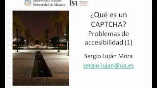 ¿Qué es un CAPTCHA? Problemas de accesibilidad (1/2)