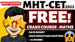 MHT CET 2022 🔥🔥 MHT-CET 2022 Crash Course - Mathematics 😍 Free Live Classes 