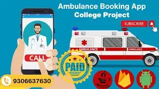 Ambulance Booking App with Source Code | Android Project with source Code | College Project