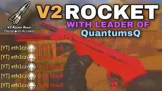 V2 ROCKET with QUANTUMQ lead. (COD WW2)