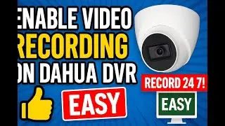 How to Enable Video Recording on DAHUA DVR CCTV | Must-Do Settings to Record 24/7! (Easy Tutorial)