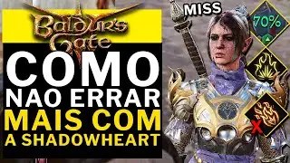 BALDUR'S GATE 3 - PORQUE A SHADOWHEART ERRA TANTO E COMO FAZER ELA ACERTAR MUITO MAIS! SEM RESETAR!