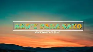 Ako'y para sayo - Chiccai Manicca ft. Slice (Lyric Video)