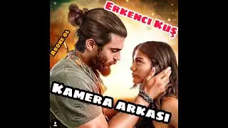 Erkenci Kuş Kamera Arkası