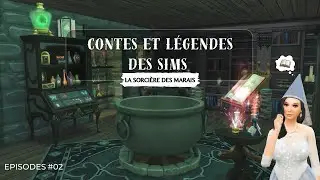 Contes et légendes des sims : La sorcière des marais 🧙‍♀️ | Ep2| Sims4 |