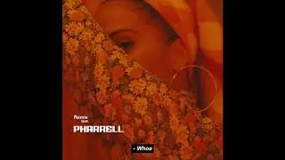 Snoh Aalegra - Whoa Remix Feat. Pharrell (Audio)