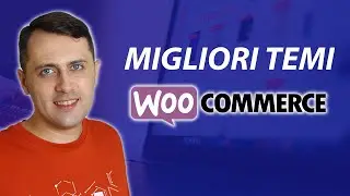 I Migliori Temi per siti E-COMMERCE [WordPress - WooCommerce]