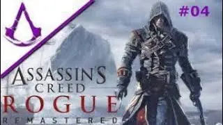 Assassin's Creed Rogue Gameplay #04