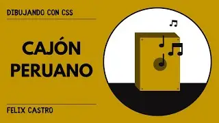 Cajón peruano | Dibujando con CSS