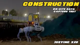 Jueying X20 robot dog construction on-site data capture test