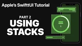 Using Stacks to Arrange Views - Following Apple's SwiftUI tutorial PART 2