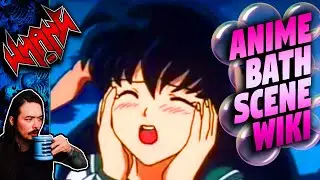 The Anime Bath Scene Wiki vs Reddit - Tales From the Internet