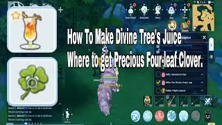 Ragnarok M Eternal Love 2.0: How to make Divine Tree's Juice | Precious Four-leaf Clover