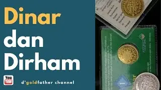 Dinar EMAS dan Dirham PERAK