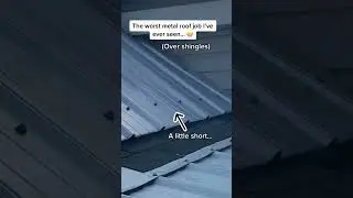 The worst metal roof job I'ver seen... 😬