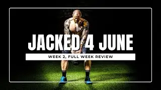 Jacked 4 June: Full Review of Week 2 - Gains, Challenges & Progress