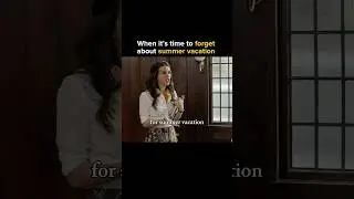 When it's time to forget about summer vacation. 