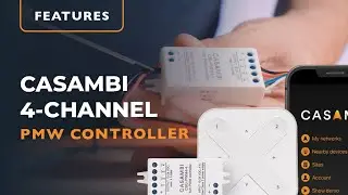 How To Set Up and Use The Casambi Bluetooth 4 Channel PWM Controller