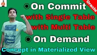 Refresh triggers ON Commit and ON Demand in materialized view