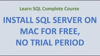 3. How to Install SQL Server on Mac - Free Installation