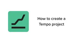 Financial Manager onboarding: 1 - How to create a Tempo project
