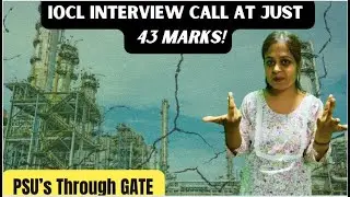 IOCL RECRUITMENT THROUGH GATE 2024 AT JUST 43 MARKS | LESS CUTOFF IN PSU | GATE 2024
