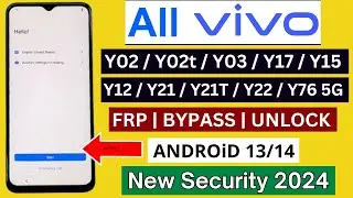 ViVO Frp Bypass 2024 | Y02/Y02t/Y03/Y17/Y21/Y21t/Y15/Y12/Y22 Google Account Unlock | Android 13/14