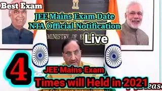 Jee mains 2021|JEE 2021| Education Minister|NTA Official|Jee mains 2021 exam date|2021|JEE Mains