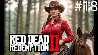 RED DEAD REDEMPTION 2 прохождение #18