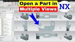 How to Open a Part in Multiple Views in NX