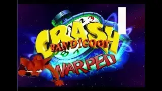 Crash Bandicoot 3: Warped | Part 1 |