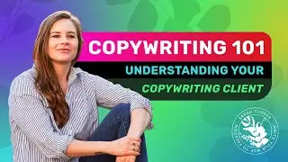 Copywriting 101 | Understanding Your Copywriting Client | 🗣✅=💰