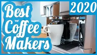 Best Coffee Maker To Buy In 2020